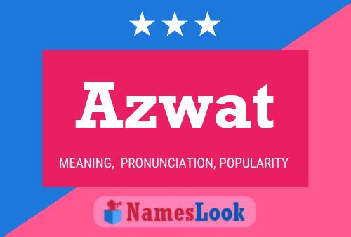 Azwat Name Poster