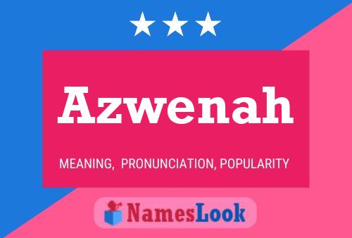 Azwenah Name Poster