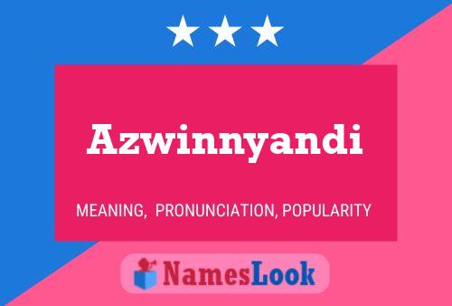 Azwinnyandi Name Poster