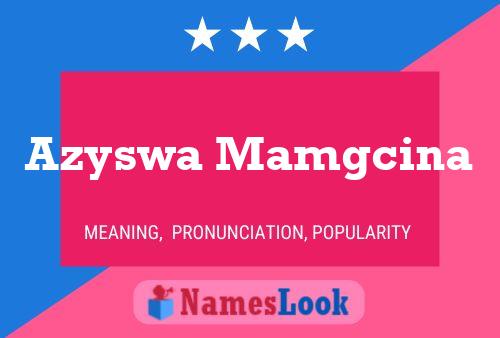 Azyswa Mamgcina Name Poster