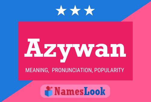 Azywan Name Poster