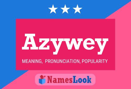 Azywey Name Poster