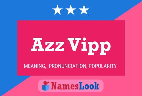 Azz Vipp Name Poster