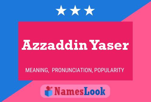 Azzaddin Yaser Name Poster