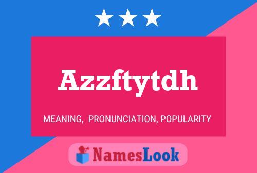 Azzftytdh Name Poster