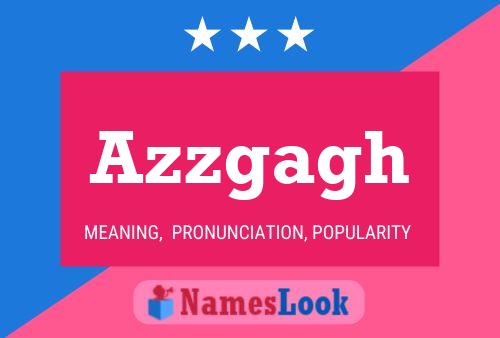 Azzgagh Name Poster