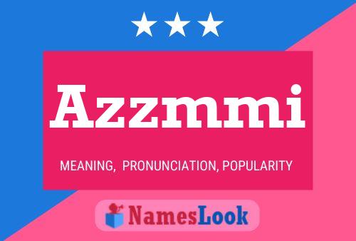 Azzmmi Name Poster