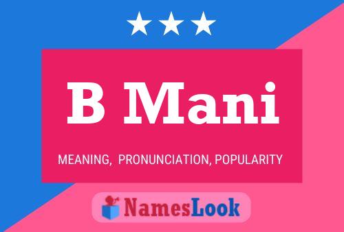 B Mani Name Poster