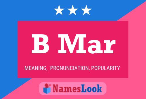 B Mar Name Poster