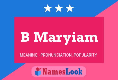 B Maryiam Name Poster