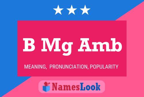 B Mg Amb Name Poster