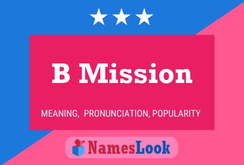 B Mission Name Poster