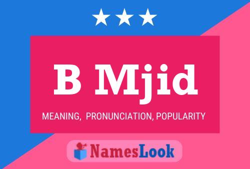 B Mjid Name Poster