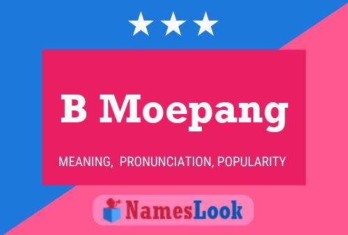 B Moepang Name Poster