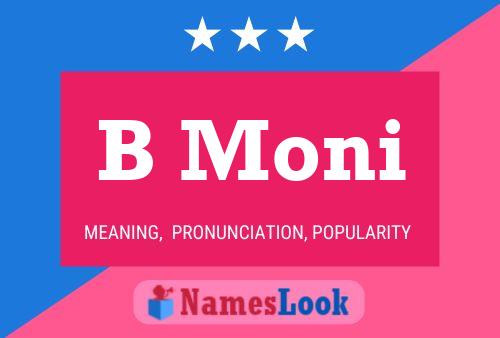 B Moni Name Poster