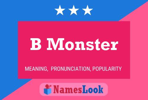 B Monster Name Poster