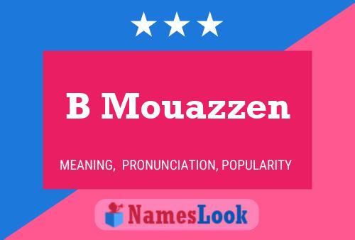 B Mouazzen Name Poster