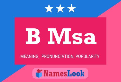 B Msa Name Poster