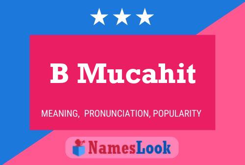 B Mucahit Name Poster