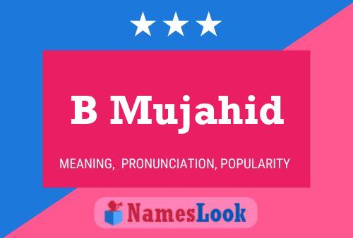 B Mujahid Name Poster