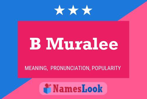 B Muralee Name Poster