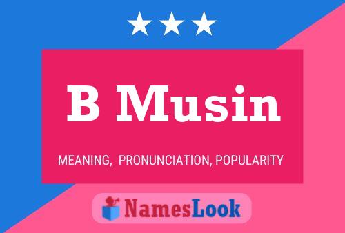 B Musin Name Poster