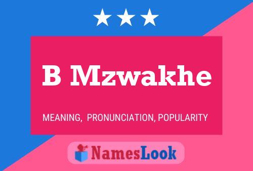 B Mzwakhe Name Poster