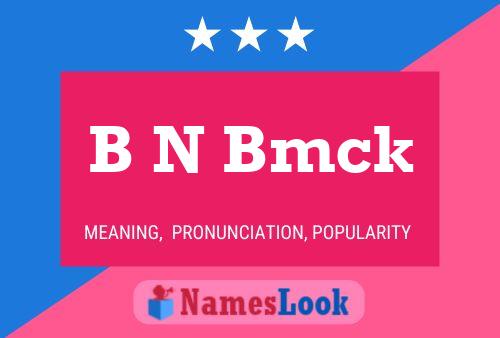 B N Bmck Name Poster