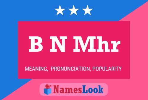 B N Mhr Name Poster