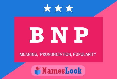 B N P Name Poster