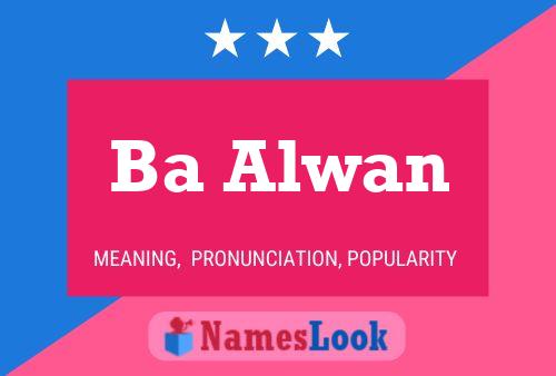 Ba Alwan Name Poster