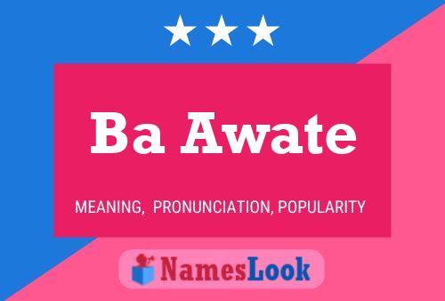 Ba Awate Name Poster