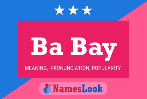 Ba Bay Name Poster