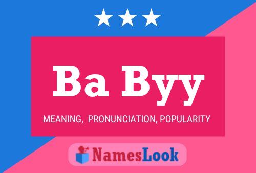 Ba Byy Name Poster