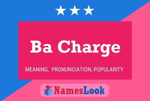 Ba Charge Name Poster