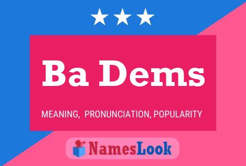 Ba Dems Name Poster