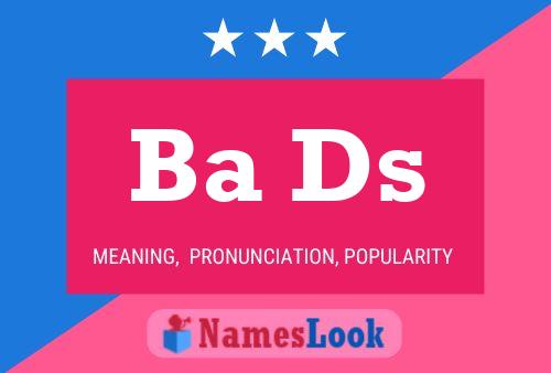 Ba Ds Name Poster