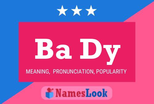 Ba Dy Name Poster