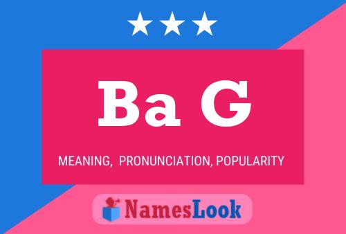 Ba G Name Poster