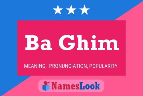 Ba Ghim Name Poster