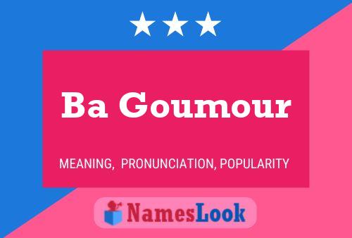 Ba Goumour Name Poster