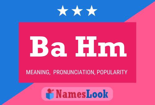 Ba Hm Name Poster