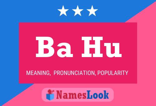 Ba Hu Name Poster