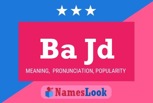 Ba Jd Name Poster