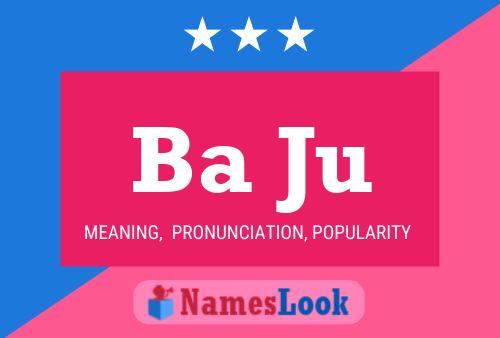 Ba Ju Name Poster