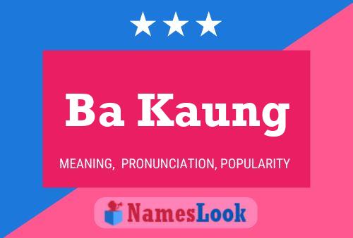 Ba Kaung Name Poster