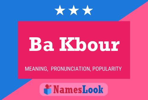 Ba Kbour Name Poster