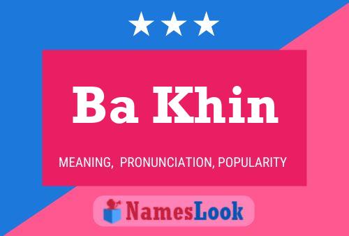 Ba Khin Name Poster