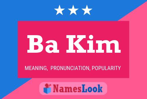 Ba Kim Name Poster