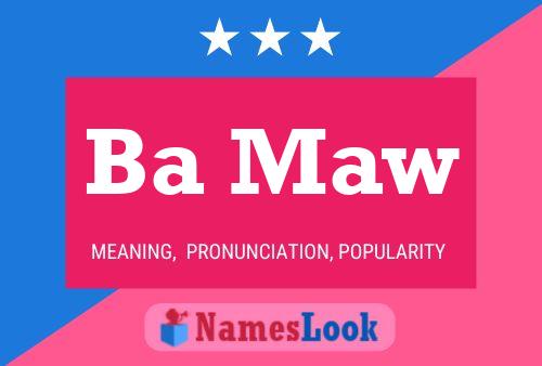 Ba Maw Name Poster